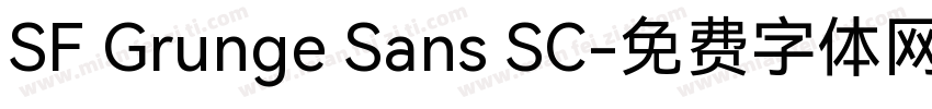 SF Grunge Sans SC字体转换